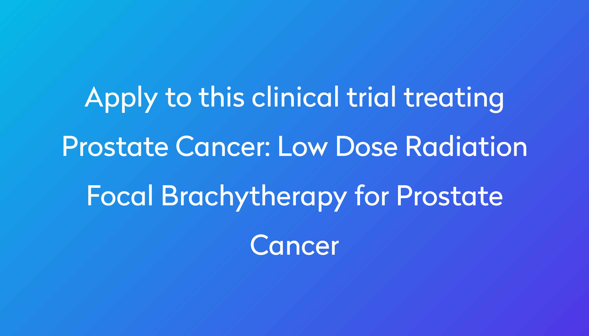 low-dose-radiation-focal-brachytherapy-for-prostate-cancer-clinical